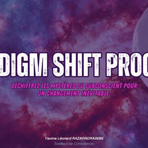 🧠 PARADIGM SHIFT PROGRAM  🧠 ( 56 jours )